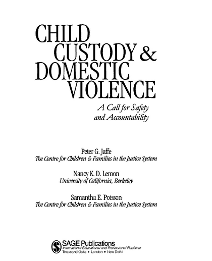 Child Custody and Domestic Violence: A Call for Safety and Accountability