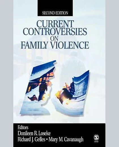 Current Controversies on Family Violence, 2nd Edition