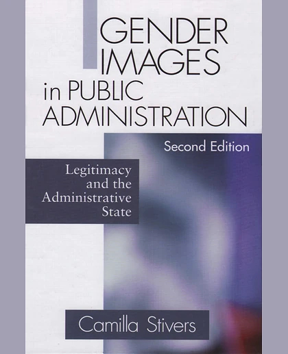 Gender Images in Public Administration: Legitimacy and the Administrative State