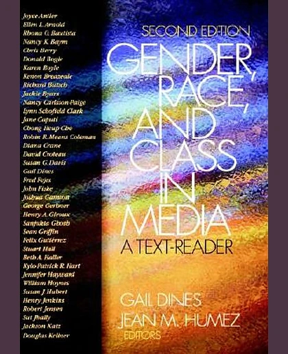 Gender, Race, and Class in Media: A Text-Reader, 2nd Edition