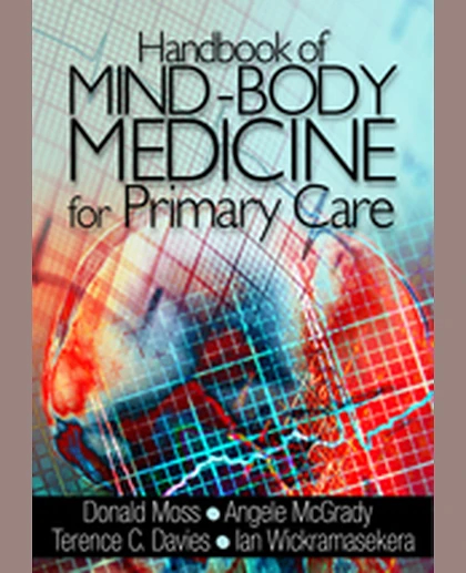 Handbook of Mind-Body Medicine for Primary Care, 1st Edition