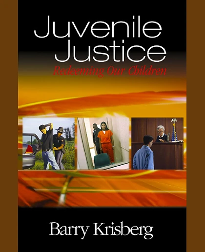 Juvenile Justice: Redeeming Our Children