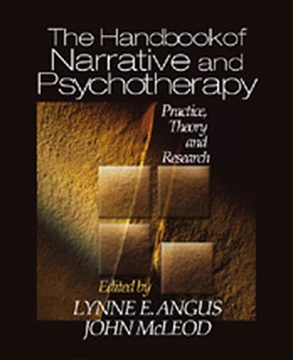The Handbook of Narrative and Psychotherapy: Practice, Theory and Research, 1st Edition