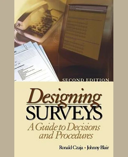 Designing Surveys: A Guide to Decisions and Procedures, 2nd Edition