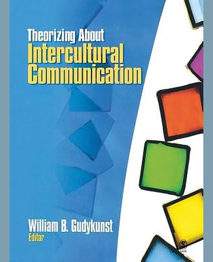Theorizing About Intercultural Communication, 1st Edition