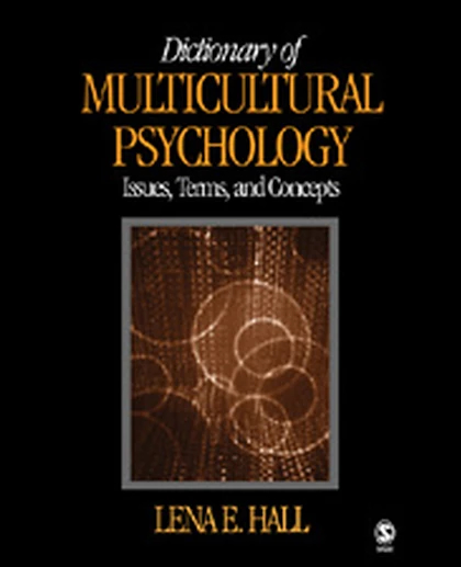 Dictionary of Multicultural Psychology: Issues, Terms, and Concepts, 1st Edition