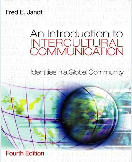 An Introduction to Intercultural Communication: Identities in a Global Community, 4th Edition