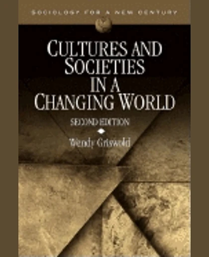 Cultures and Societies in a Changing World, 2nd Edition