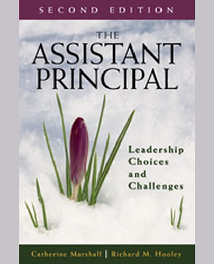 The Assistant Principal: Leadership Choices and Challenges, 2nd Edition