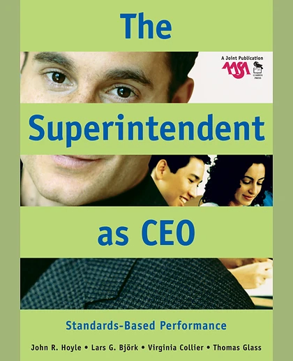The Superintendent as CEO: Standards-Based Performance
