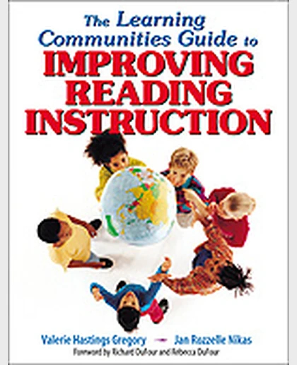 The Learning Communities Guide to Improving Reading Instruction, 1st Edition
