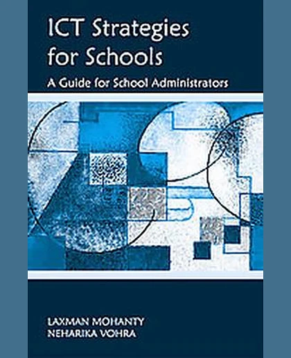 ICT Strategies for Schools: A Guide for School Administrators