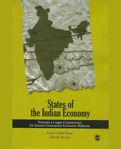 States of the Indian Economy: Towards a Larger Constituency for Second Generation Economic Reforms, 1st Edition