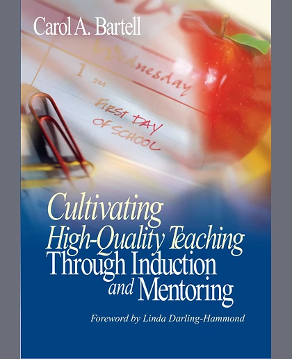 Cultivating High-Quality Teaching Through Induction and Mentoring