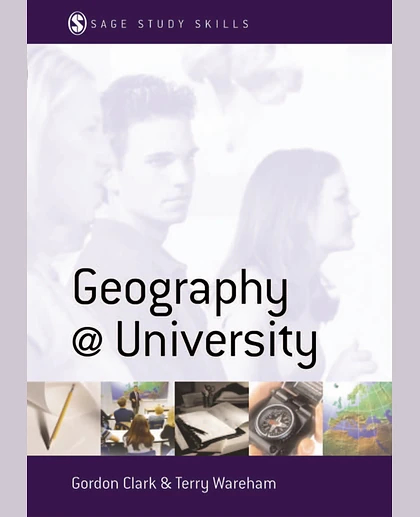 Geography at University: Making the Most of Your Geography Degree and Courses