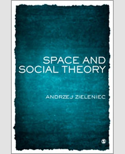 Space and Social Theory, 1st Edition