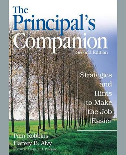 The Principal's Companion Strategies and Hints To Make the Job Easier. Second Edition, 2nd Edition