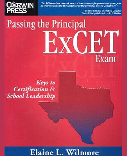Passing the Principal Excet Exam: Keys to Certification & School Leadership