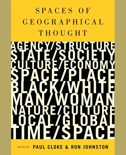 Spaces of Geographical Thought: Deconstructing Human Geography's Binaries
