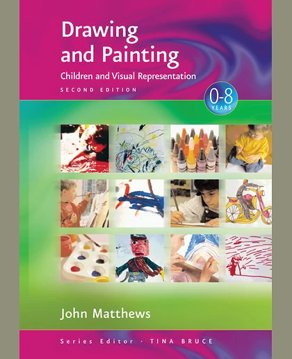 Drawing and Painting: Children and Visual Representation, 2nd Edition