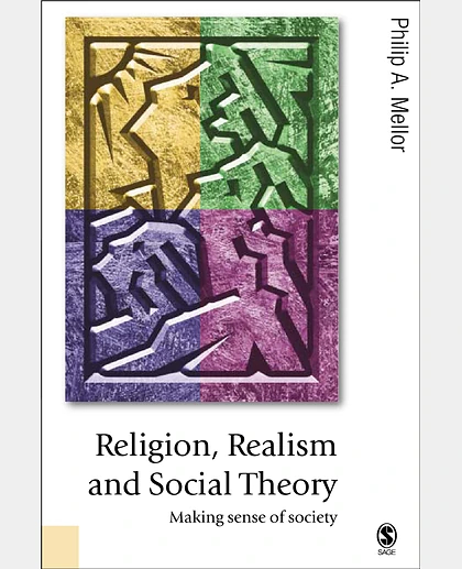 Religion, Realism and Social Theory: Making Sense of Society, 1st Edition