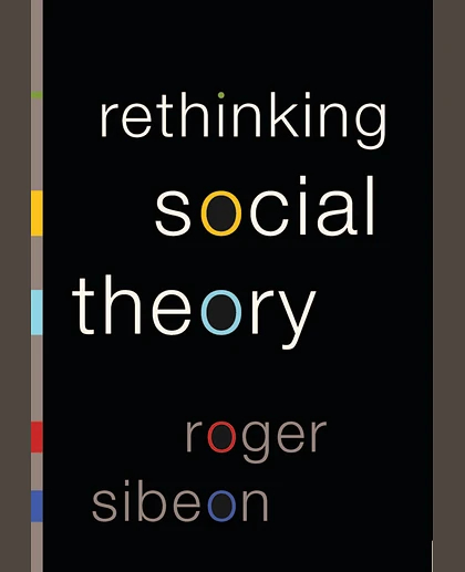 Rethinking Social Theory