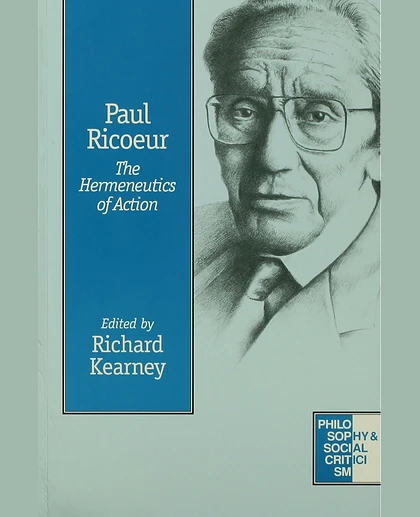 Paul Ricoeur: The Hermeneutics of Action, 1st Edition
