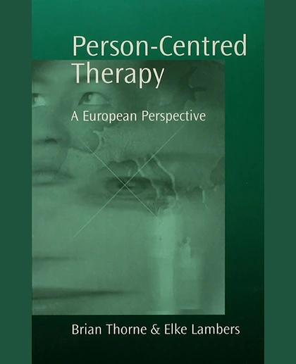 Person-Centred Therapy: A European Perspective, 1st Edition