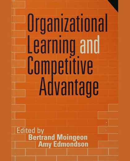 Organizational Learning and Competitive Advantage