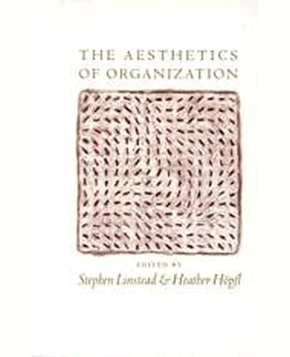 The Aesthetics of Organization, 1st Edition