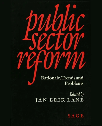 Public Sector Reform: Rationale, Trends and Problems, 1st Edition