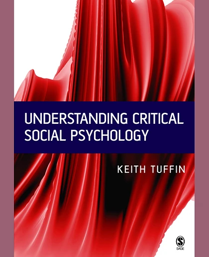 Understanding Critical Social Psychology, Paperback Edition