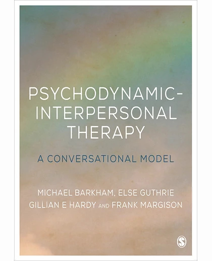 Psychodynamic-Interpersonal Therapy: A Conversational Model, 1st Edition