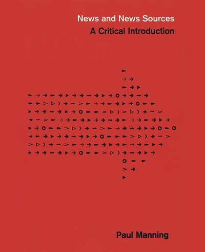 News and News Sources: A Critical Introduction