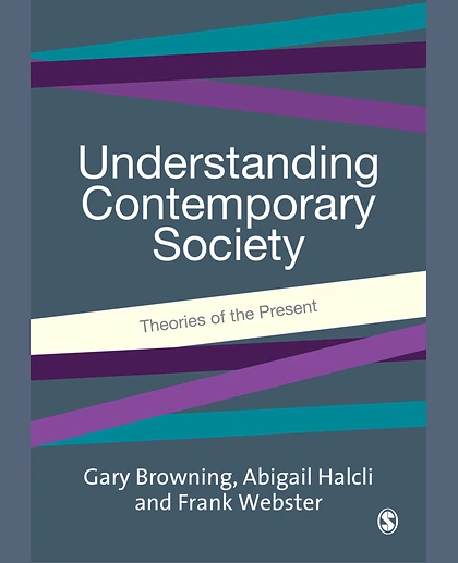 Understanding Contemporary Society: Theories of the Present, 1st Edition