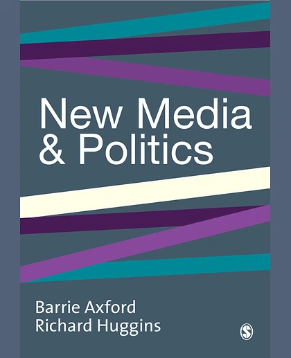 New Media and Politics, 1st Edition