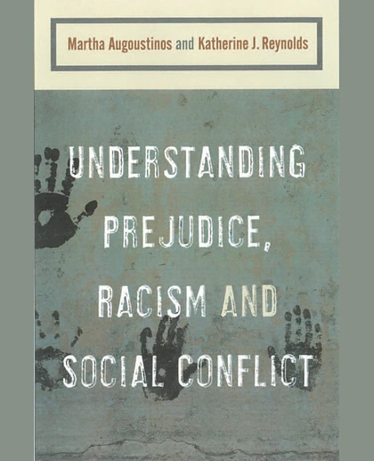 Understanding Prejudice, Racism, and Social Conflict