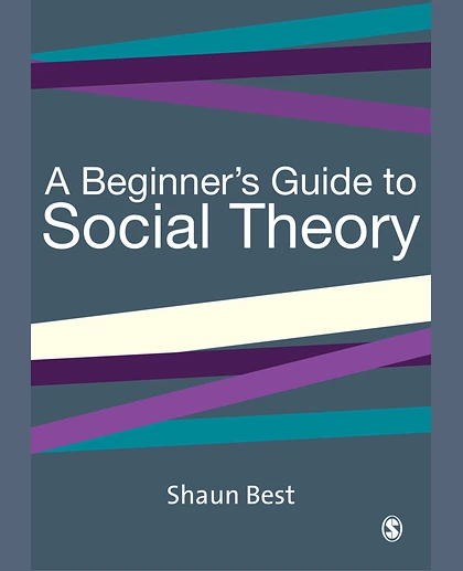 A Beginner's Guide to Social Theory