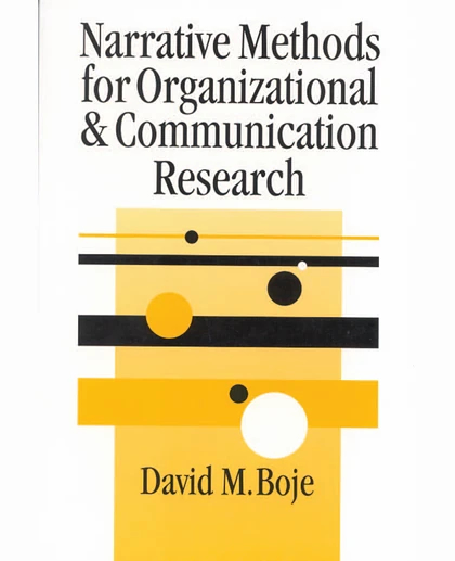 Narrative Methods for Organizational and Communication Research