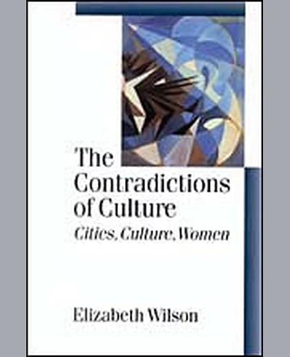 The Contradictions of Culture: Cities, Culture, Women, 1st Edition