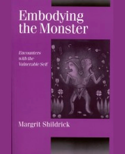 Embodying the Monster: Encounters with the Vulnerable Self, 1st Edition
