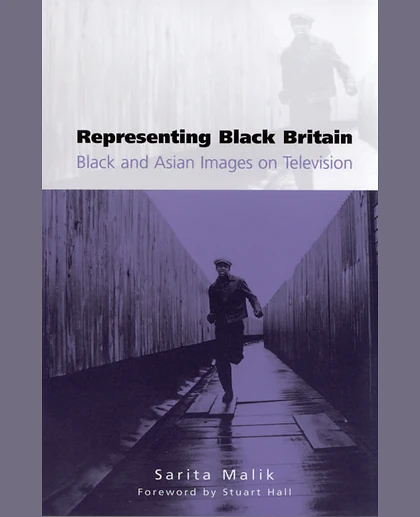 Representing Black Britain: Black and Asian Images on Television