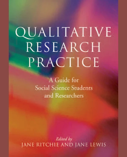 Qualitative Research Practice: A Guide for Social Science Students and Researchers
