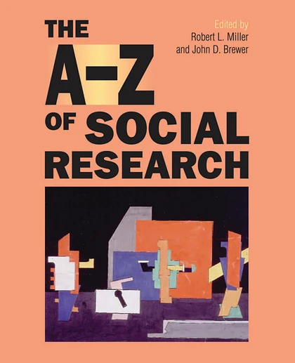 The A-Z of Social Research: A Dictionary of Key Social Science Research Concepts