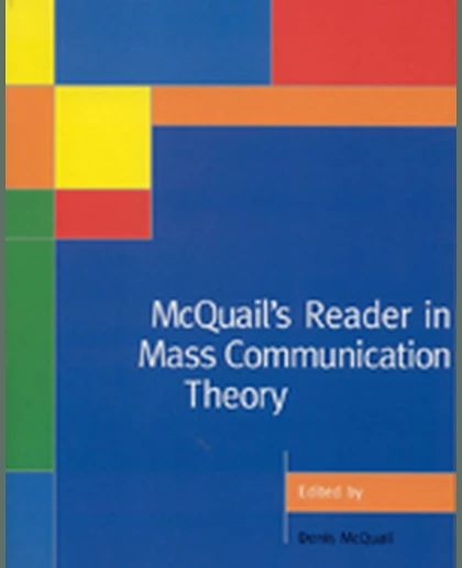 McQuail's Reader in Mass Communication Theory, 1st Edition