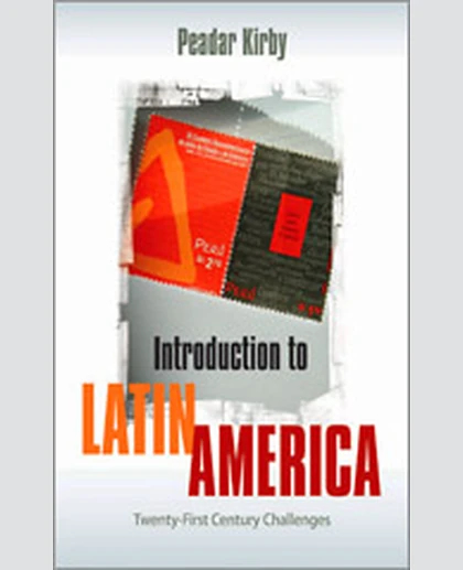 Introduction to Latin America: Twenty-First Century Challenges, 1st Edition