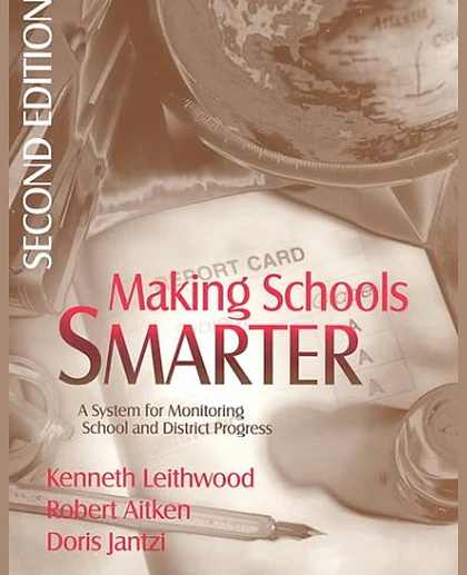 Making Schools Smarter A System for Monitoring School and District Progress. Second Edition, 2nd Edition