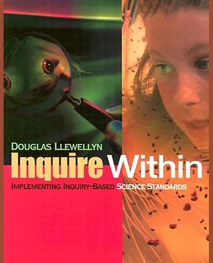 Inquire Within Implementing Inquiry-Based Science Standards