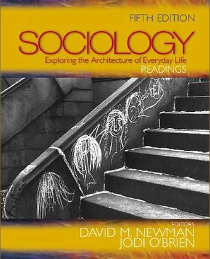 Sociology: Exploring the Architecture of Everyday Life: Readings, 5th Edition