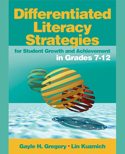 Differentiated Literacy Strategies for Student Growth and Achievement in Grades 7-12, 1st Edition